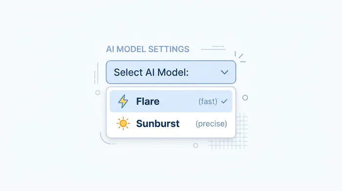 Illustration: a model selection dropdown showing a fast "Flare" option and a precise "Sunburst" option
